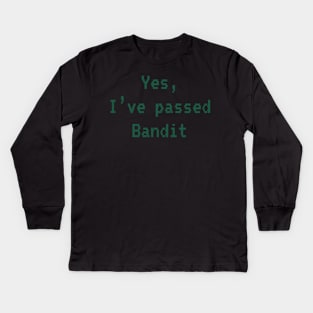 Passed BANDIT (Dark Green): A Cybersecurity Design Kids Long Sleeve T-Shirt